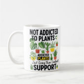Mug Plant Lover Funny “I’m Not Addicted to My Plants” (Gauche)