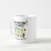 Mug Plant Lover Funny “I’m Not Addicted to My Plants” (Devant gauche)