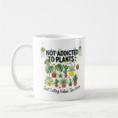 Mug Plant Lover Funny “I’m Not Addicted to My Plants” (Gauche)