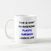 Mug plastic surgeon, awesome (Gauche)