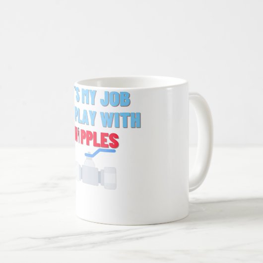 Mug Play With Nipples Funny Plumber Poison Pipefitter (Devant droit)