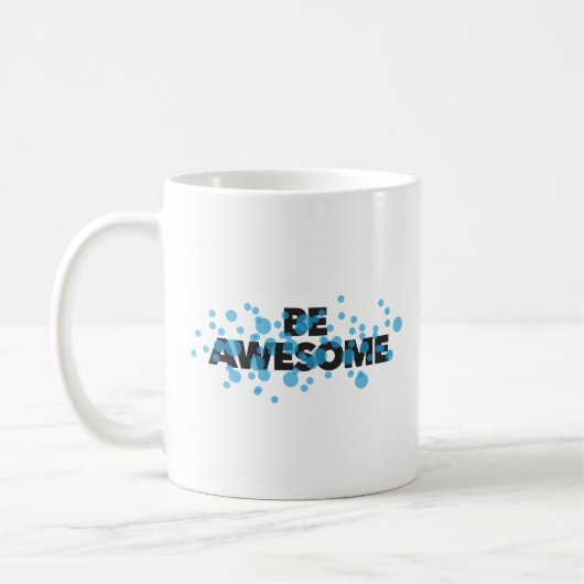Mug Playful, vibrant, bold, modern design Be Awesome (Gauche)