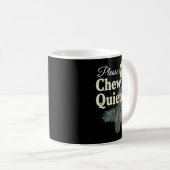 Mug Please Chew Quieter Christmas Funny Novelty  (Devant droit)
