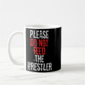 Mug Please Do Not Feed The Wrestler - Wrestling (Gauche)