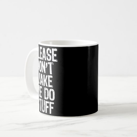 Mug Please Don't Make Me Do Stuff Lazy Funny  (Devant gauche)