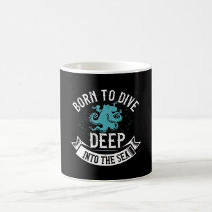 Mug Plongée - Née Pour Plonger Profondément Dans La