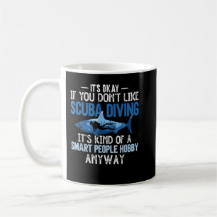 Mug Plongée sous-marine Personnes intelligentes Hobby 