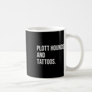 Mug Plott Hounds And Tattoos Plotthound et Owner Dog I