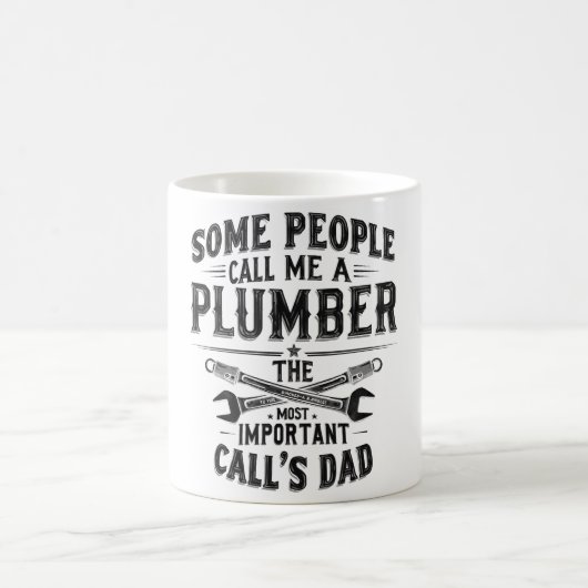 Mug Plumber Papa - Le travail le plus important est d' (Centre)