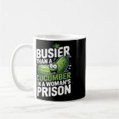 Mug Plus Busier Qu'Un Concombre Dans Une Prison De Fem (Gauche)