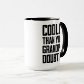 Mug Plus Cool Que Votre Grand-Père (Devant droit)