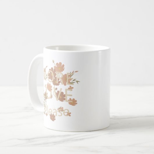 Mug plus d'amour s'il vous plaît (Devant gauche)