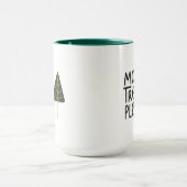 Mug Plus d'arbres S'il vous plaît (Centre)