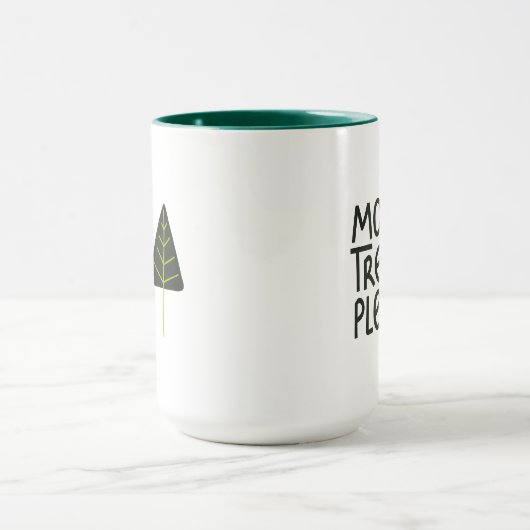 Mug Plus d'arbres S'il vous plaît (Centre)