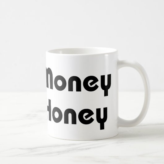 Mug Plus d'argent Plus de miel (Droite)