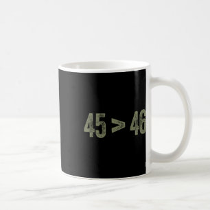Mug Plus De 46 Pro Trump Mon Président 45 Est G