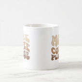Mug Plus de café s'il vous plaît. (Centre)