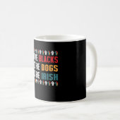 Mug Plus de Noirs Plus de Chiens Plus d'Irlandais (Devant droit)