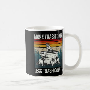 Mug Plus de poubelle moins de déchets Ne peut pas humo