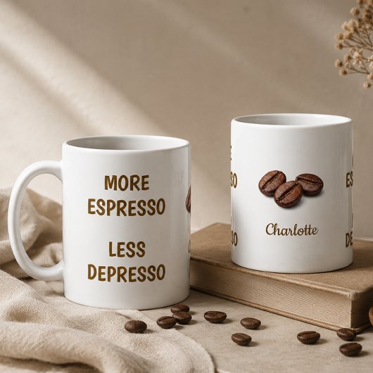 Mug Plus d'Espresso Moins de Dépression Nom de Café Dr