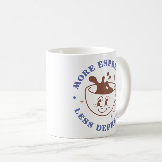 Mug Plus d'expresso Moins de dépresso (Devant droit)