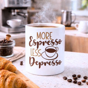Mug Plus d'expresso Moins de dépresso