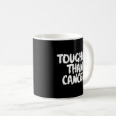 Mug Plus dur que le cancer Survivant du cancer (Devant droit)