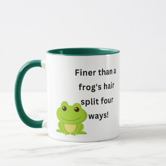 Mug Plus fin que les cheveux d'une grenouille se divis