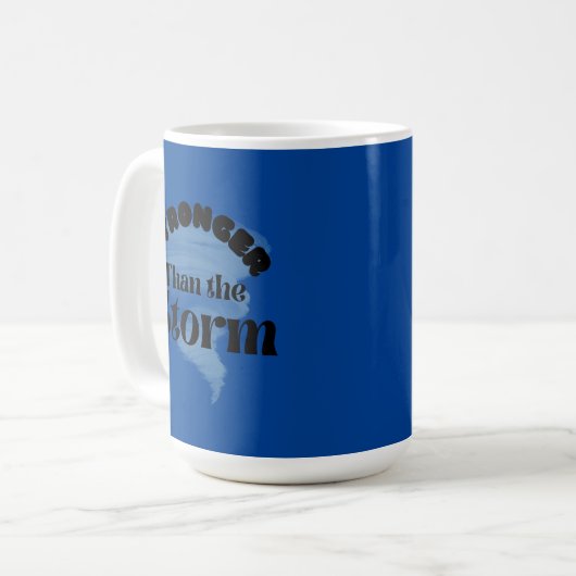 Mug Plus fort que la tempête (Devant gauche)