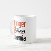Mug Plus forte que la leucémie Cancer du sang Survivan (Devant gauche)