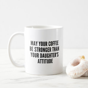 Mug Plus forte que l'attitude de la fille Drôle café M