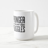 Mug Plus forte que mes luttes (Devant droit)