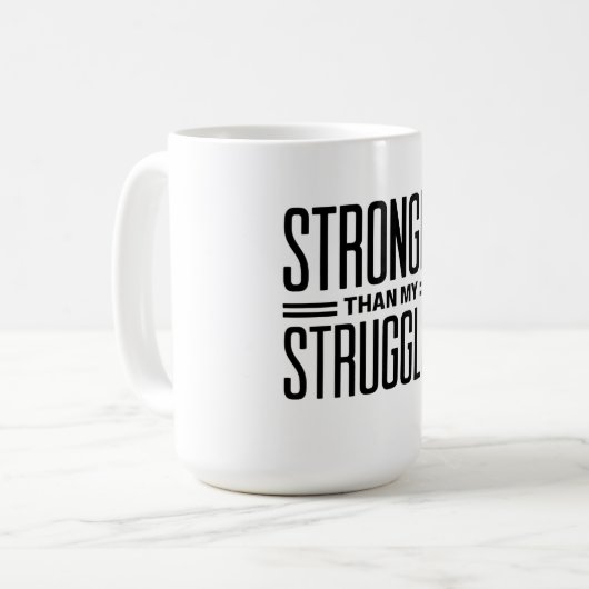 Mug Plus forte que mes luttes (Devant gauche)