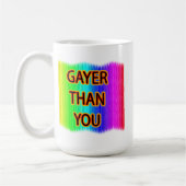 Mug Plus gay que toi (Gauche)