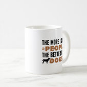 Mug Plus Je Connais Les Gens Mieux J'Aime Les Chiens (Devant droit)