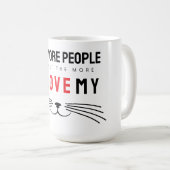 Mug Plus Je Rencontre De Personnes, Plus J'Aime Les Ch (Devant droit)