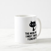 Mug Plus Je Rencontre De Personnes, Plus J'Aime Mon Ch (Devant droit)