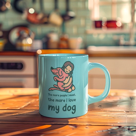 Mug Plus Je Rencontre Les Gens Plus J'Aime Mon Chien