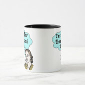 Mug Plus Petite Que Je Ne L'Étais (Centre)