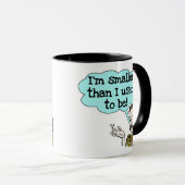 Mug Plus Petite Que Je Ne L'Étais (Devant droit)