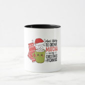 Mug Plus susceptible de boire du Matcha dans mon pyjam (Centre)