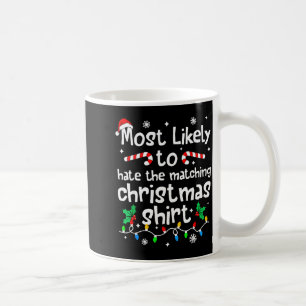 Mug Plus susceptible de détester le Cadeau de Noël ass