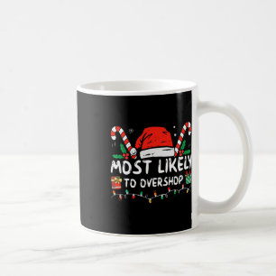 Mug Plus susceptible de trop magasiner Équipage de fam