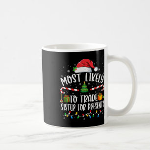 Mug Plus susceptible d'échanger sa sœur contre des cad