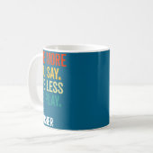 Mug Plus vous dites, moins on joue professeur d'éducat (Devant gauche)