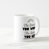 Mug 'Plus vous travaillez dur mieux vous obtenez' (Devant droit)