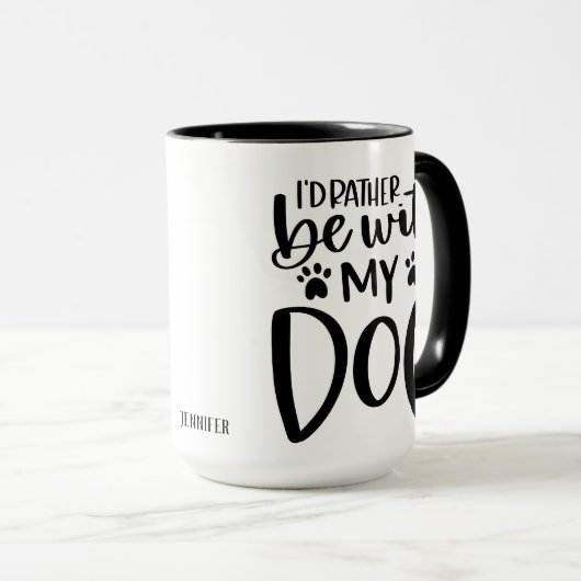 Mug Plutôt être avec mon chien drôle Typographie perso (Devant droit)