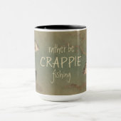 Mug Plutôt être Crappie Fishing (Centre)