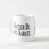 Mug Plutôt fasse le karaté (Devant gauche)