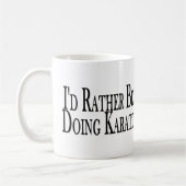 Mug Plutôt fasse le karaté (Gauche)